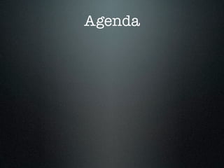 Agenda
 