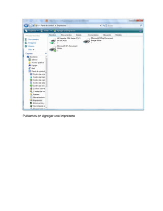 Pulsamos en Agregar una Impresora
 