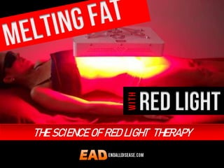 THE SCIENCE OF RED LIGHT THERAPY
 