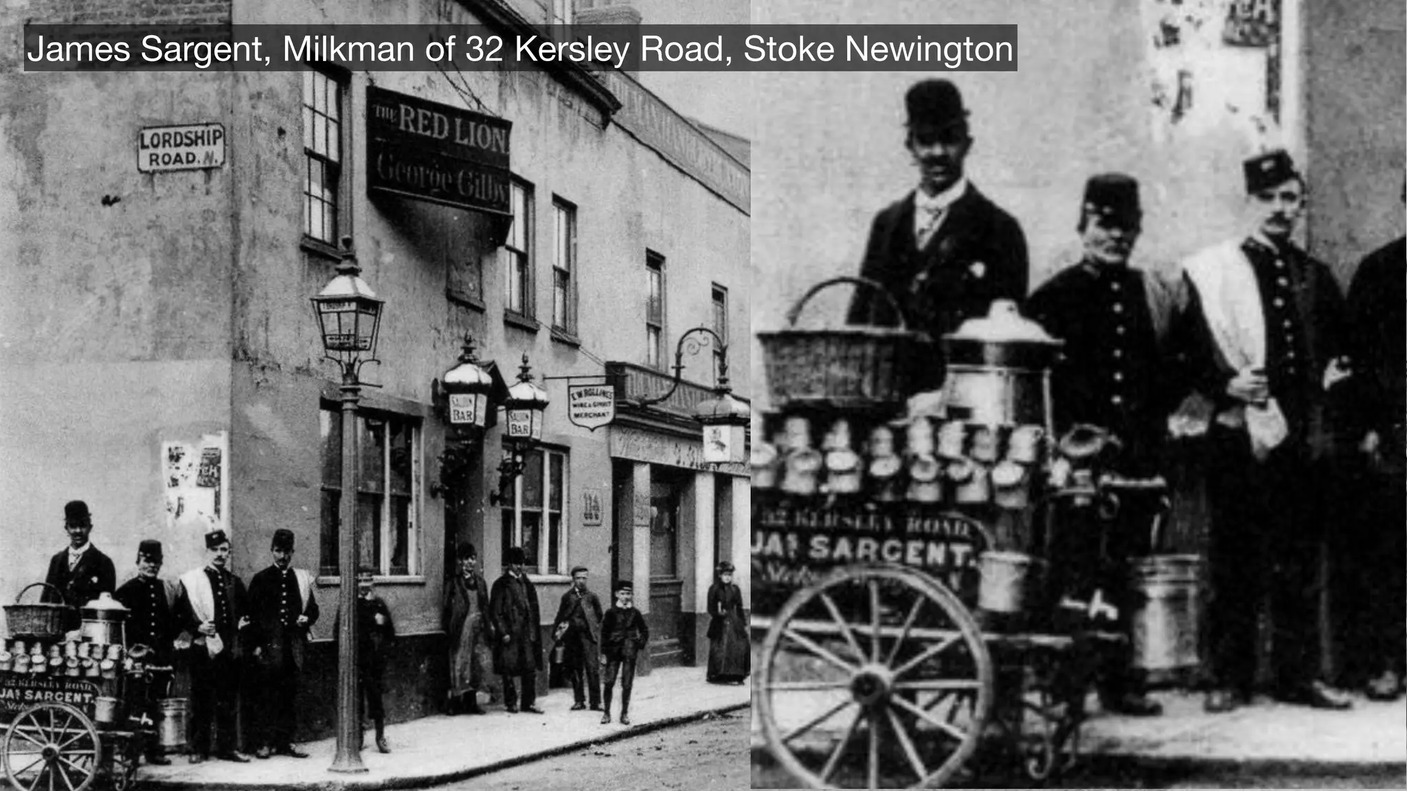 James Sargent, Milkman of 32 Kersley Road, Stoke Newington
 