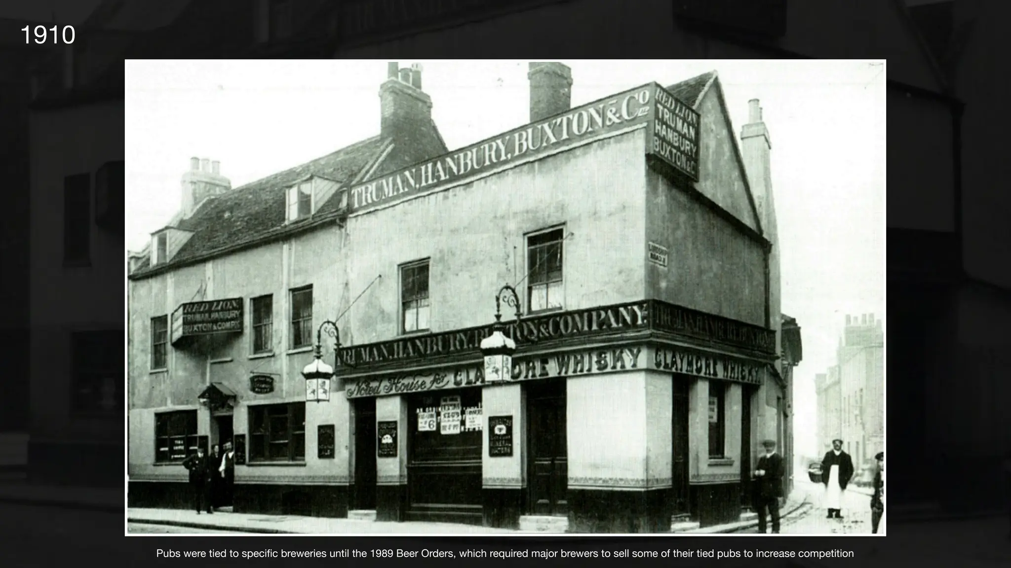 1910
Pubs were tied to specific breweries until the 1989 Beer Orders, which required major brewers to sell some of their tied pubs to increase competition
 