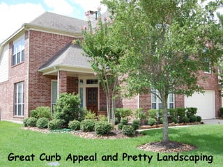 Great Curb Appeal and Pretty Landscaping 