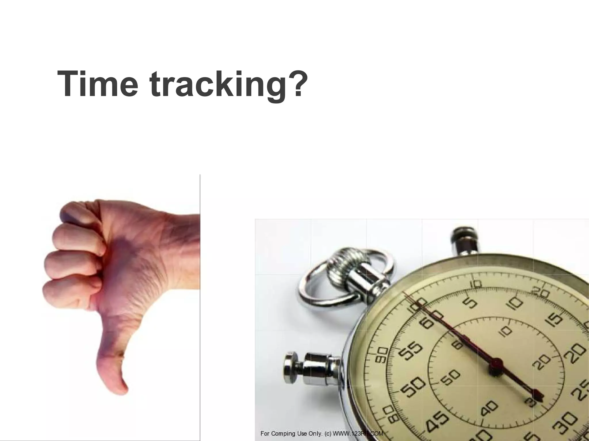 Time tracking?
 