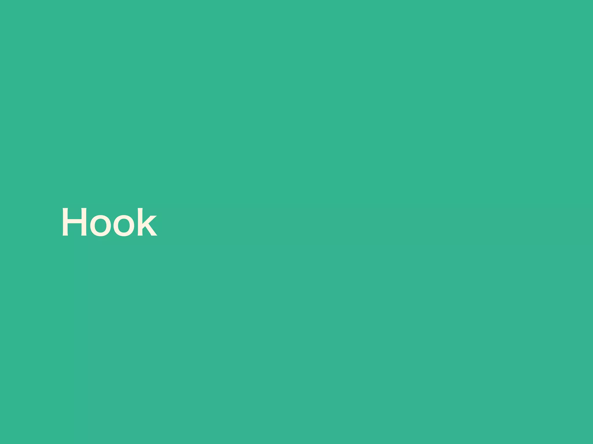 Hook
 