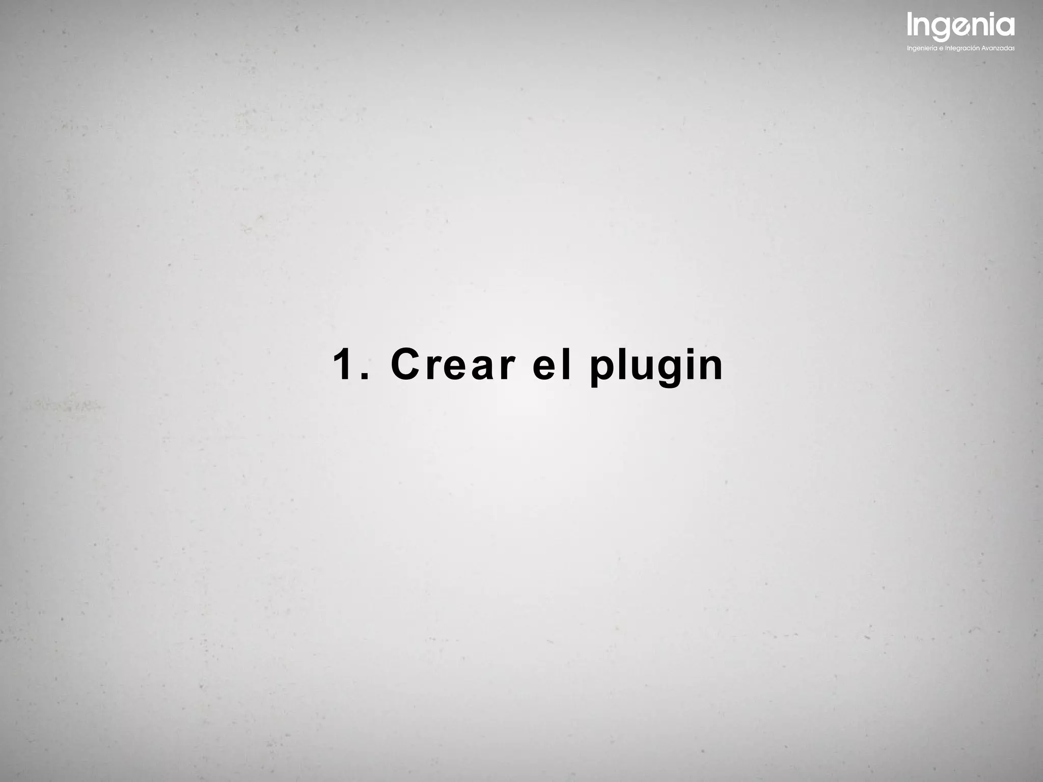 1. Crear el plugin
 