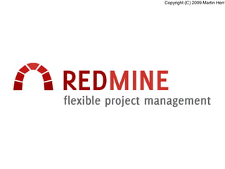 Copyright (C) 2009 Martin Herr
 