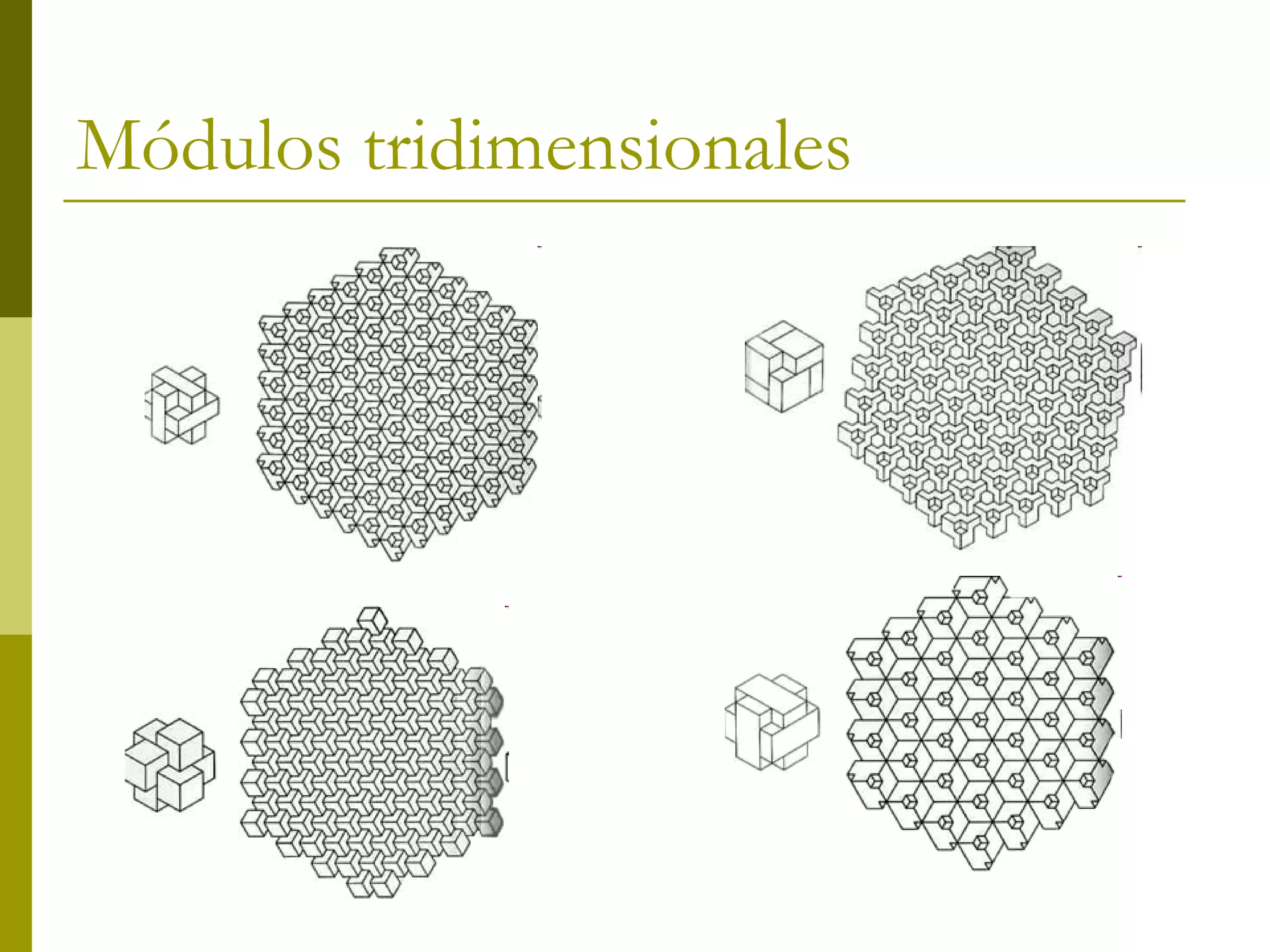 Módulos tridimensionales
 