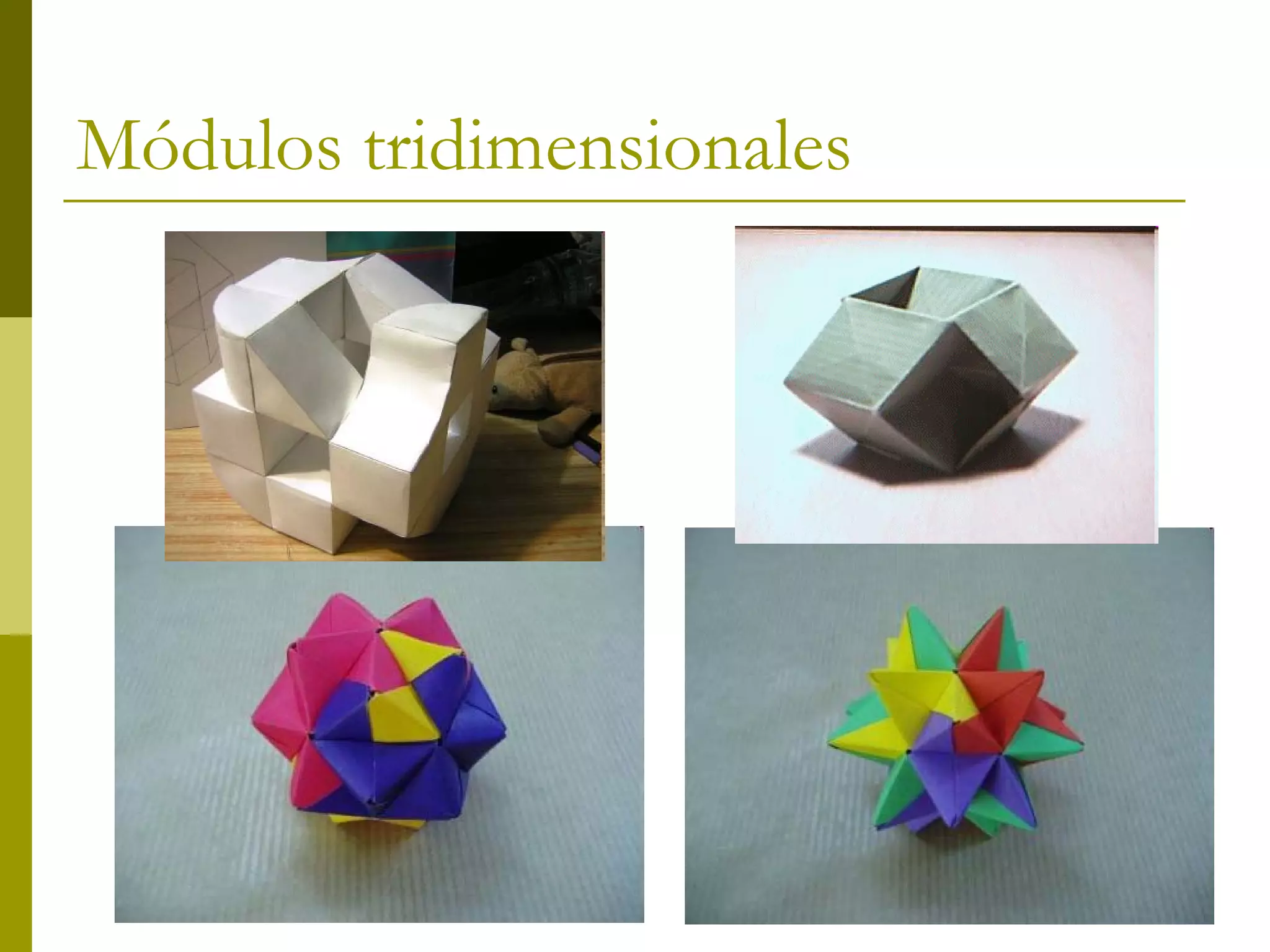 Módulos tridimensionales
 