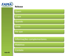 Release
Aula 05
 