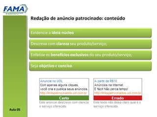 Redação de anúncio patrocinado: conteúdo
Aula 05
 