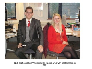 QSS staff Jonathan Vine and Vicki Parker, who won best dressed in red 