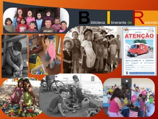 Biblioteca Itinerante deRedondo
 