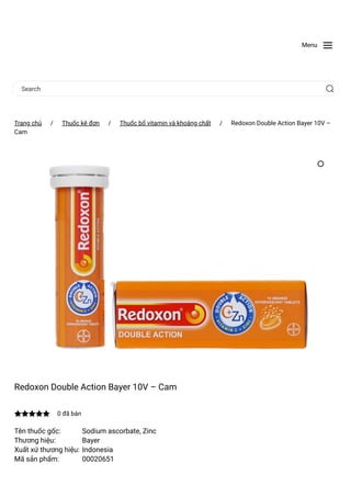 Menu
Search
Trang chủ
 / Thuốc kê đơn
 / Thuốc bổ vitamin và khoáng chất
 / Redoxon Double Action Bayer 10V –
Cam
Redoxon Double Action Bayer 10V – Cam
 0 đã bán
Tên thuốc gốc: Sodium ascorbate, Zinc
Thương hiệu: Bayer
Xuất xứ thương hiệu: Indonesia
Mã sản phẩm: 00020651
 