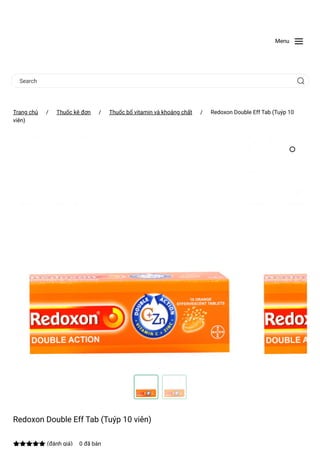 Menu
Search
Trang chủ
 / Thuốc kê đơn
 / Thuốc bổ vitamin và khoáng chất
 / Redoxon Double Eff Tab (Tuýp 10
viên)
Redoxon Double Eff Tab (Tuýp 10 viên)
(đánh giá)
 0 đã bán
 