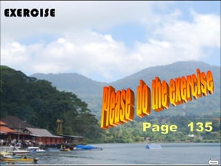 EXERCISE




           Home
 