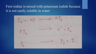 First iodine is mixed with potassium iodide because
it is not easily soluble in water
 