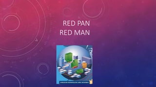 RED PAN
RED MAN
 