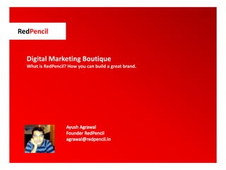 RedPencil


  Digital Marketing Boutique
  What is RedPencil? How you can build a great brand.
 