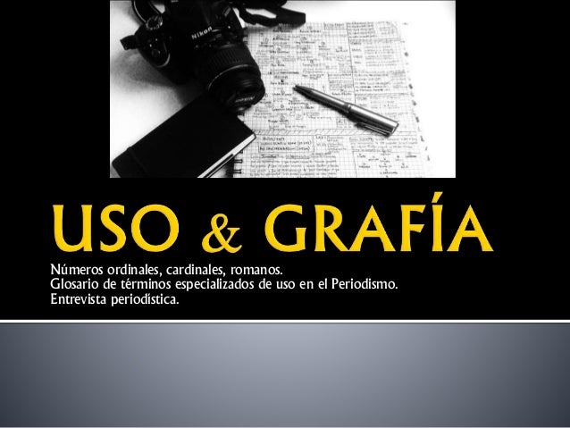 Redaccion Periodistica I Numerales Glosario Entrevista