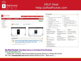 HELP Desk
Help.GoRedPocket.com
 