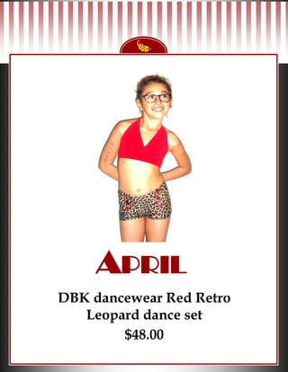 APRIL
DBK dancewear Red Retro
Leopard dance set
$48.00
 