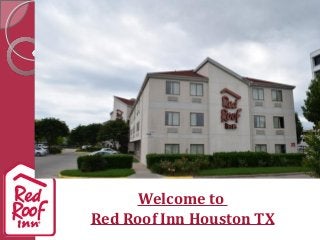Welcome to
Red Roof Inn Houston TX
 