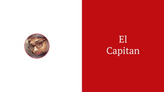 El
Capitan
 