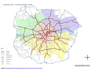 Imagen http://www.tfl.gov.uk/modes/driving/red-routes/red-route-maps?intcmp=2189
 