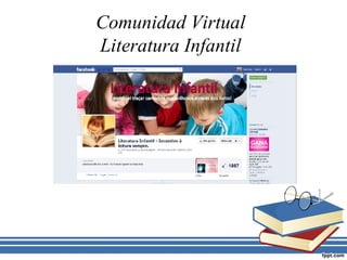 Comunidad Virtual
Literatura Infantil

 