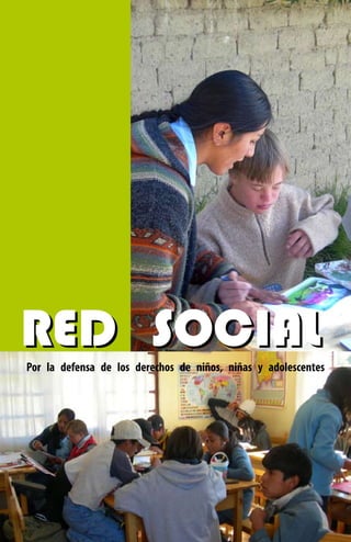 RED SOCIAL
Por la defensa de los derechos de niños, niñas y adolescentes
 