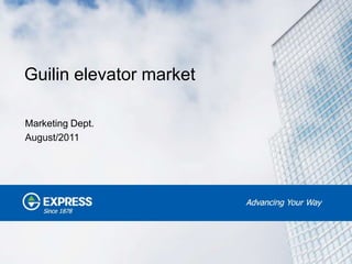Guilin elevator market

Marketing Dept.
August/2011
 