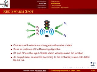 Introduction 
Proposal 
Experiments 
Conclusions 
Red Swarm 
Architecture 
Case Studies 
Evolutionary Algorithm 
RED SWARM...