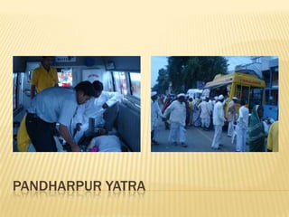 EMERGENCY SERVICES IN GANESH FESTIVAL, NAVRATRI ETC.