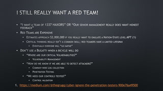 •
•
•
•
•
•
•
•
•
•
•
•
•
1. https://medium.com/@thegrugq/cyber-ignore-the-penetration-testers-900e76a49500
 