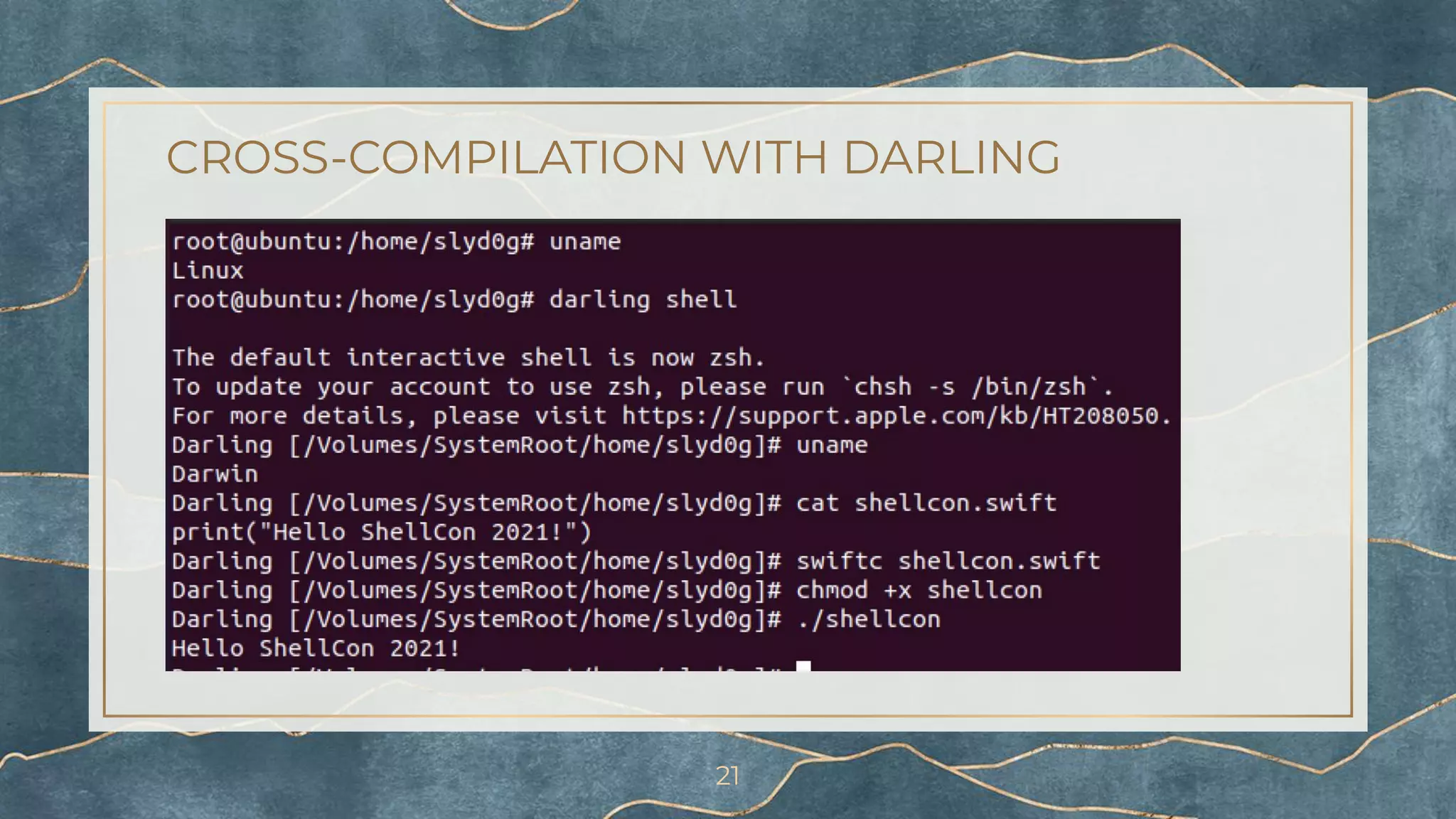 CROSS-COMPILATION WITH DARLING
21
 