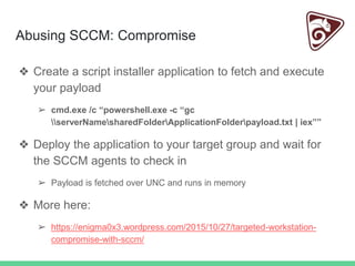 Red team upgrades using sccm for malware deployment | PPTX