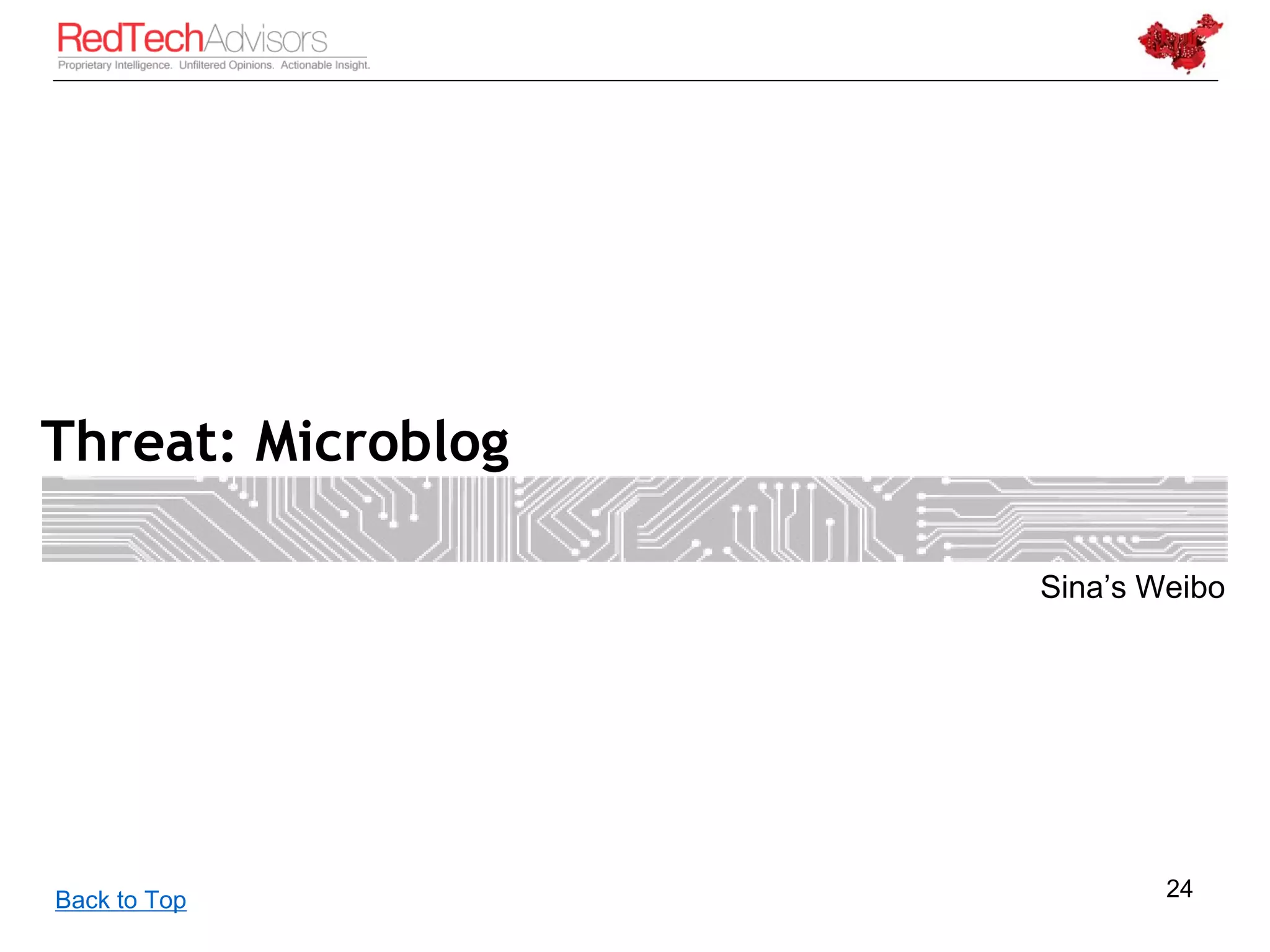 Threat: Microblog

                    Sina’s Weibo




Back to Top                 24
 