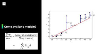 Como avaliar o modelo?
 