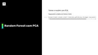 Random Forest com PCA
 