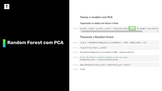 Random Forest com PCA
 