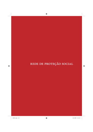 Rede de proteção social




IDENE.indb 183                         24/2/2009 10:34:41
 