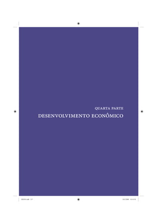 quarta parte
                 desenvolvimento econômico




IDENE.indb 217                              24/2/2009 10:34:50
 
