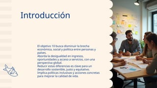 ODS Reducción de la Desigualdad presentación.pptx