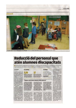 Reducción del personal que atiende alumnos discapacitados _El Punt 17-10-2011
