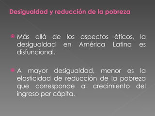 Reducción de la pobreza y desigualdad en América Latina | PPT