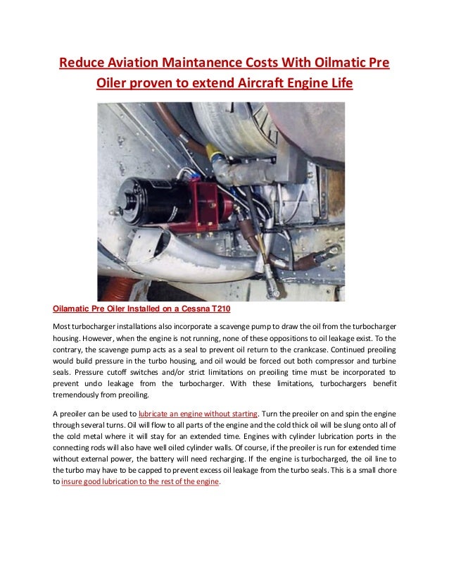 Reduce Aviation Maintanence Costs with oilmatic pre oiler proven to e…