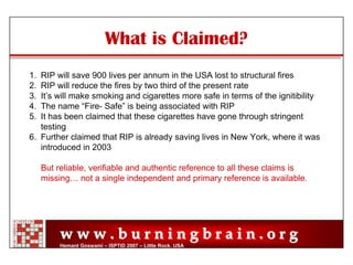 Reduced Ignition Propensity Cigarettes – Facts, Fiction and Manipulations