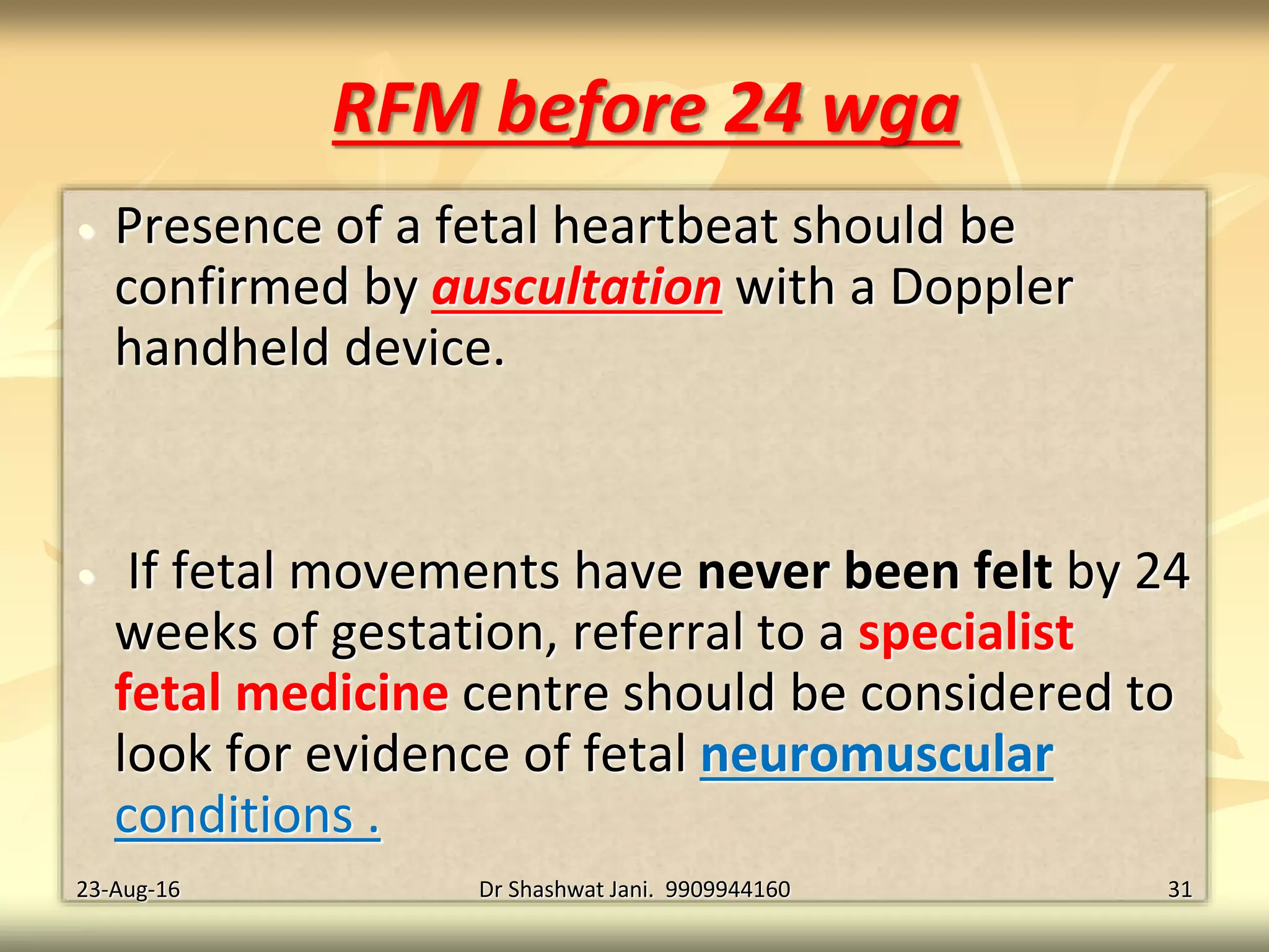 REDUCED FETAL MOVEMENTS - HOW TO PROCEED BY DR SHASHWAT JANI | PPT