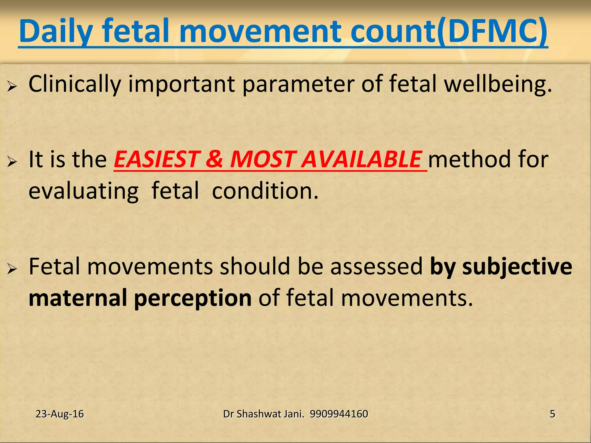 REDUCED FETAL MOVEMENTS HOW TO PROCEED BY DR SHASHWAT JANI PPTX