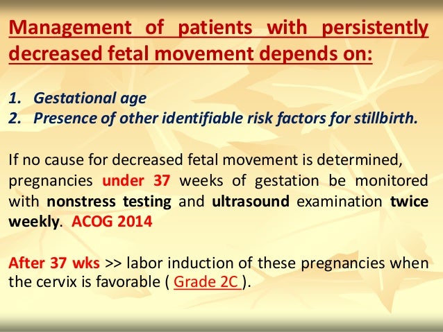 REDUCED FETAL MOVEMENTS - HOW TO PROCEED BY DR SHASHWAT JANI